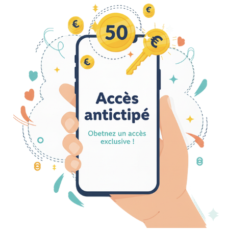 Accès anticipé 50€